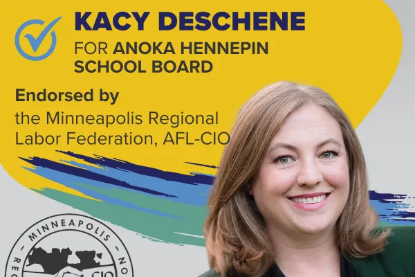 Kacy Deschene for Anoka Hennepin School Board, Endorsed by MRLF