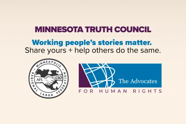 Minnesota Truth Council. working People's stories matter. Share yours and help others do the same.