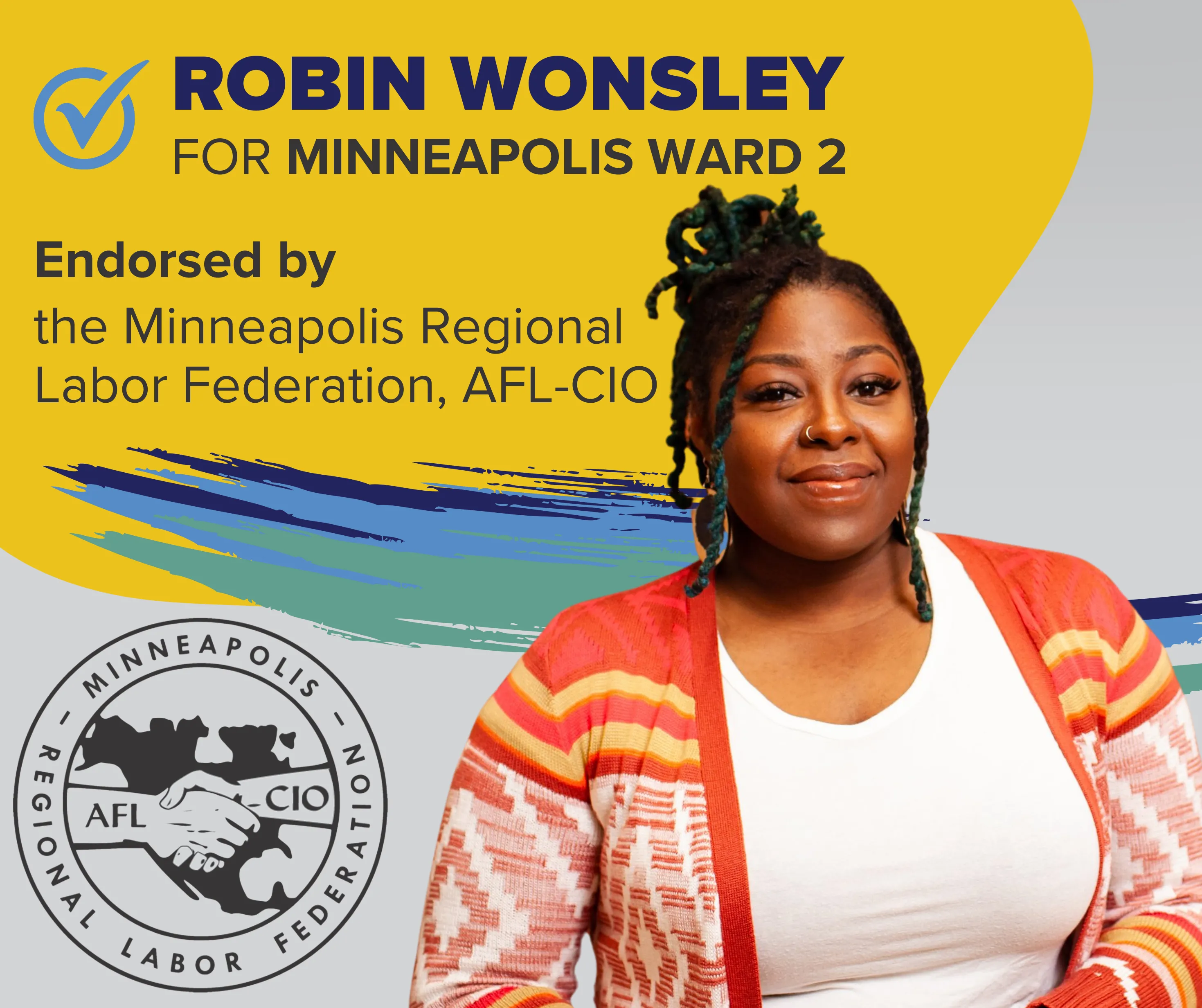 Robin Wonsley for Minneapolis Ward 2, endorsed by MRLF