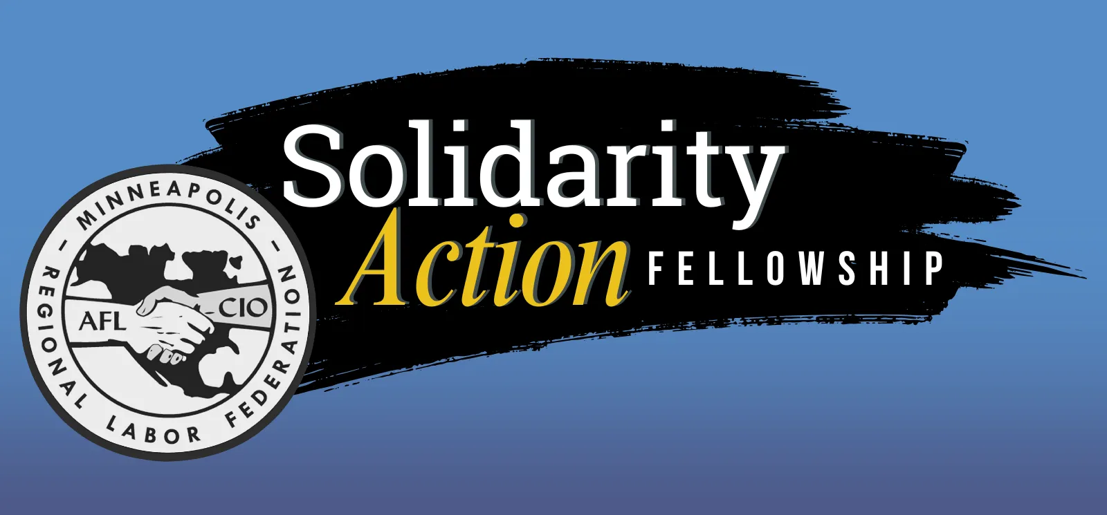 Minneapolis Regional Labor Federation Solidarity Action Fellowship
