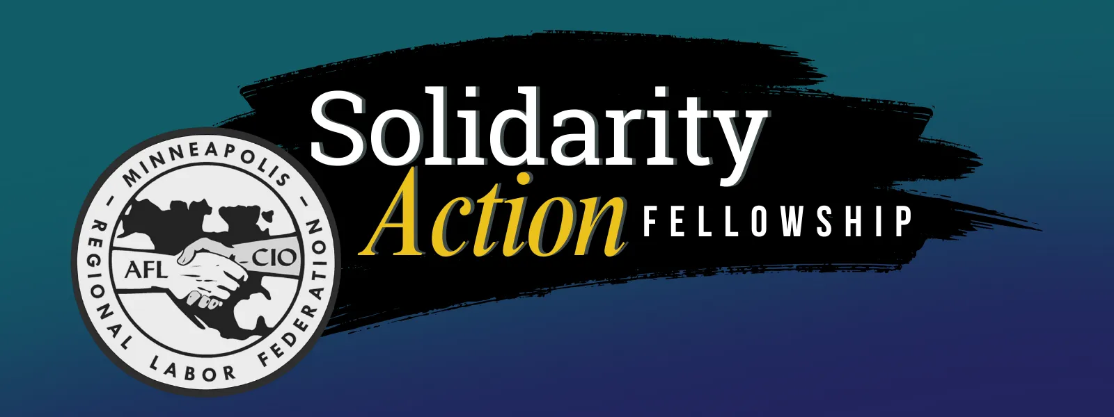 Minneapolis Regional Labor Federation, AFL-CIO - Solidarity Action Fellowship